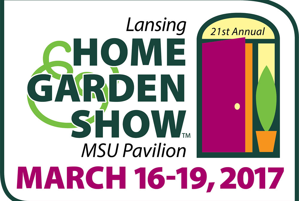 2017 Lansing Home & Garden Show